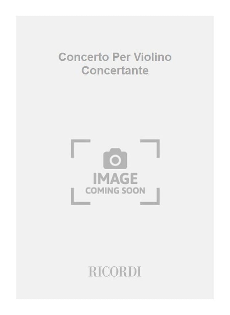 Concerto Per Violino Concertante, Violino,